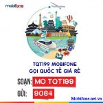 Đăng ký gói TQT199 Mobifone giá chỉ 199.000đ
