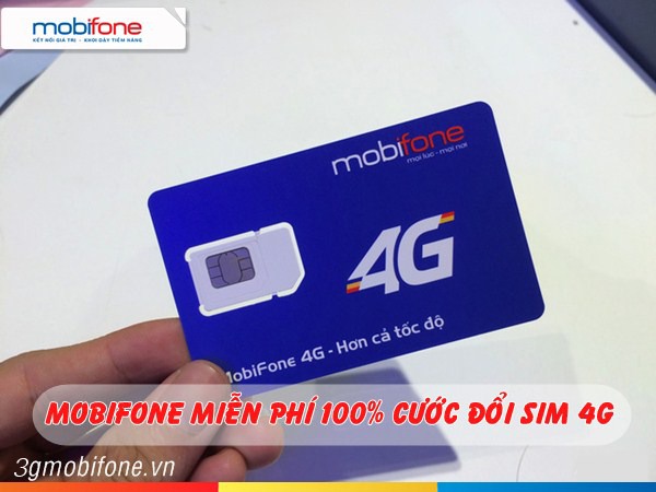 Miễn phí đổi sim 4G Mobifone cho khách hàng trên toàn quốc