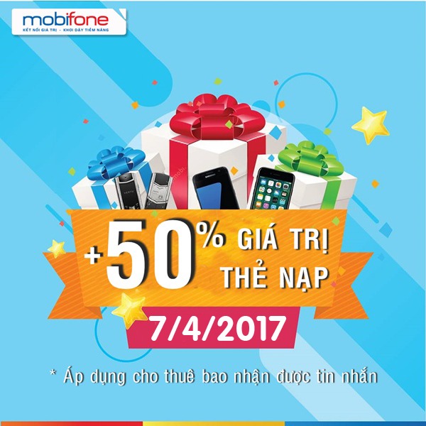 Mobifone khuyến mãi ngày 7/4 tặng 50% giá trị thẻ nạp
