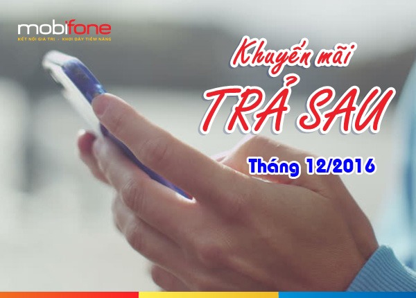 Mobifone khuyến mãi hoà mạng trả sau tháng 12/2016